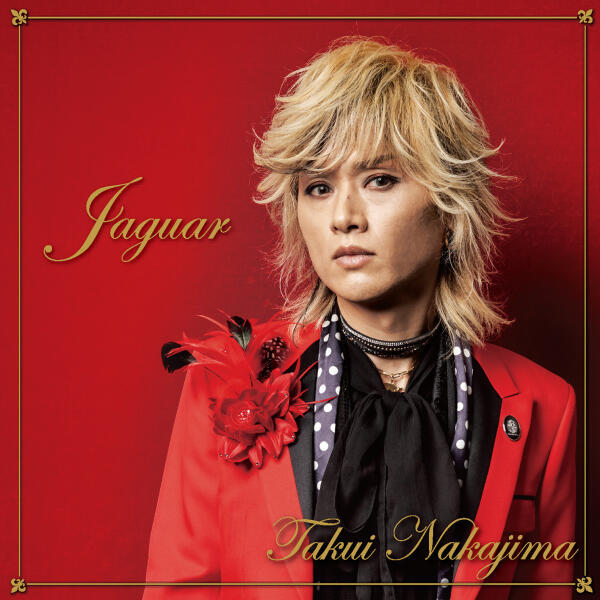 中島卓偉 春よ JAGUAR - ALBUM , DIGITAL - TAKUI NAKAJIMA OFFICIAL WEB SITE